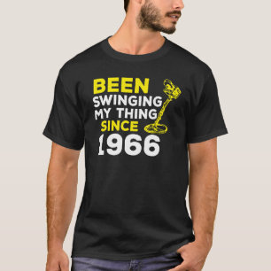Seit 1966 schwingt mir der Metalldetektor H T-Shirt