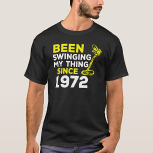 Seit 1972 schwingt mir der Metalldetektor H T-Shirt