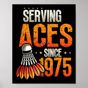 Seit 1975 bedient Badminton Lover 50. Geburtstag Poster