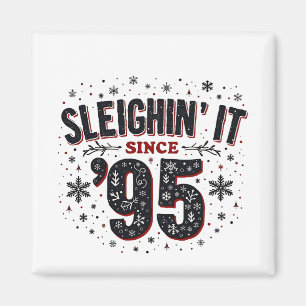 Seit 1995 auf Schlittenfahrt Geburtstag Weihnachts Magnet