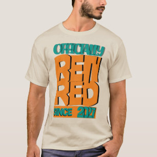 Seit 2027 offiziell im Ruhestand Lustige Rente T-Shirt