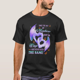 Seit dem Tag, an dem mein Nephew seine Flügel Got, T-Shirt