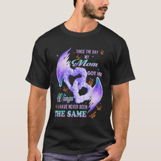 Seit dem Tag, an dem meine Mama ihre Wings Got hat T-Shirt
