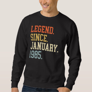 Seit Januar 1985 für Männer Frauen 19. Januar Sweatshirt