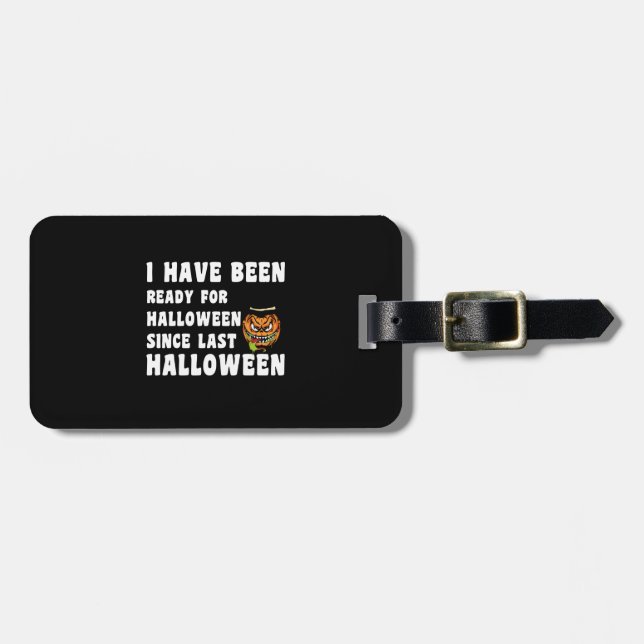 Seit letztem Hallo bin ich zu Halloween fertig Gepäckanhänger (Vorderseite horizontal)