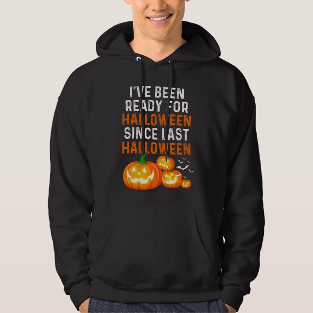 Seit letztem Halloween bin ich zu Halloween fertig Hoodie (Vorderseite)