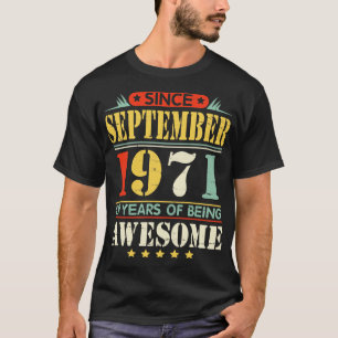 Seit September 1971 viel Glück für 49 Jahre T-Shirt