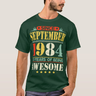 Seit September 1984 viel Glück zum Geburtstag von  T-Shirt