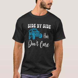 Seite an Seite kein Problem für SxS UTV Mudding Of T-Shirt