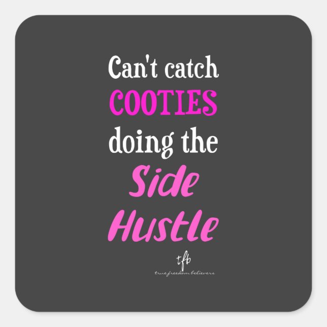 Seitlicher Hustle Cooties Neon Pink Text Quadratischer Aufkleber (Vorderseite)