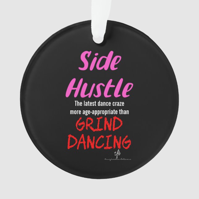 Seitlicher Hustle gegen grind tanzende Neon Pink T Ornament (Vorderseite)