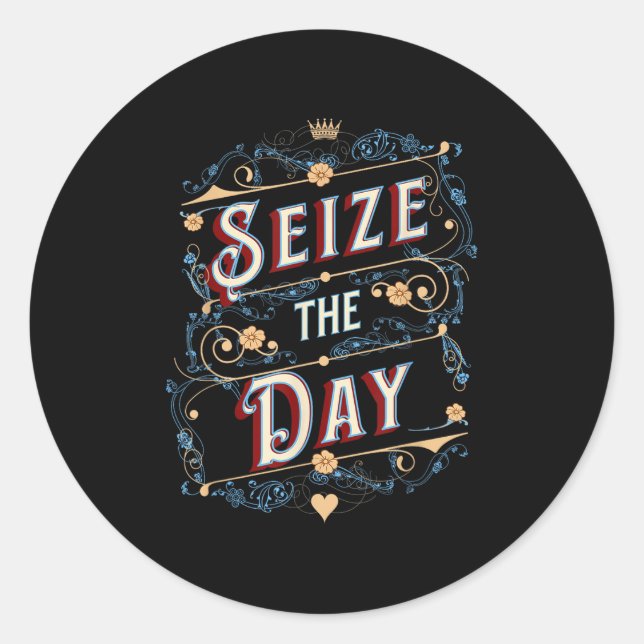 Seize The Day  Runder Aufkleber (Vorderseite)