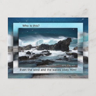 Selbst der Wind und die Wellen gehorchen Ihm! Postkarte