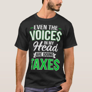 Selbst die Stimmen in meinem Kopf führen Steuern C T-Shirt