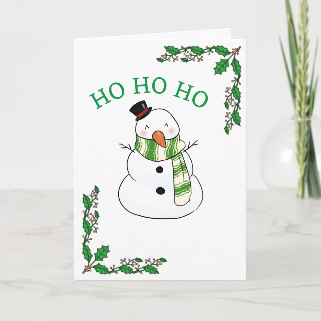 **SELBST EIN SNOWMAN KANN HO HO HO** CARD SAGEN KARTE (Vorderseite)