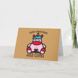 Selbst Einhörner brauchen Kaffee Funny Pink Unicor Karte
