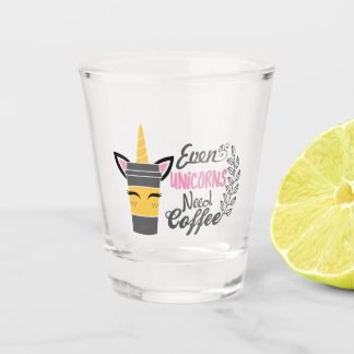 Selbst Einhörner brauchen Kaffee-Party Schnapsglas