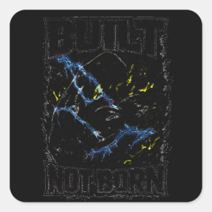 Selbst gemacht, nicht geboren – Self-Made-Gym-Warr Quadratischer Aufkleber