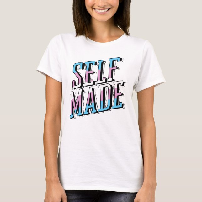Selbst gemacht und Trans T-Shirt (Vorderseite)
