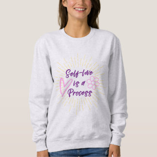 Selbst-Liebe ist ein Process-Lila und rosa Sweatsh Sweatshirt