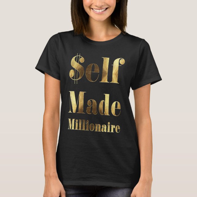 Selbst Made Millionaire T-Shirt (Vorderseite)
