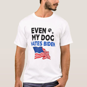 Selbst mein Hund hasst Biden Sarcastic Funny Dover T-Shirt
