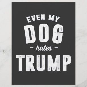 Selbst mein Hund hasst Trump Anti-Spaß Flyer