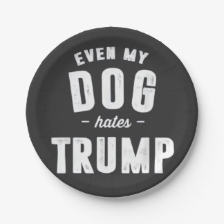 Selbst mein Hund hasst Trump Anti-Spaß Pappteller