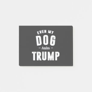 Selbst mein Hund hasst Trump Anti-Spaß Post-it Klebezettel