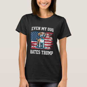 Selbst mein Hund hasst Trump _ Funny Election Pro T-Shirt