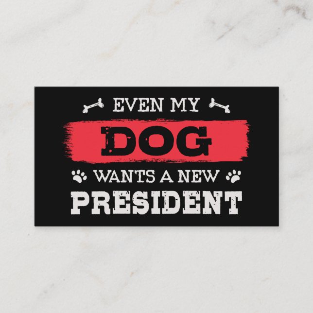 Selbst mein Hund will einen neuen Präsidenten Visitenkarte (Vorderseite)