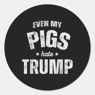Selbst mein Schwein hasst Trump gegen Trump Men Ba Runder Aufkleber