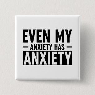 Selbst meine Angst hat Angst Button