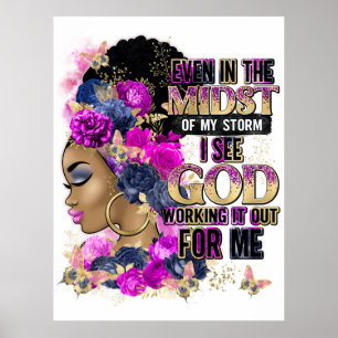Selbst mitten in meinem Sturm sehe ich Gott arbeit Poster