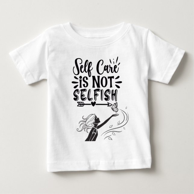 "Selbstachtung ist nicht egoistisch" Inspiration G Baby T-shirt (Vorderseite)