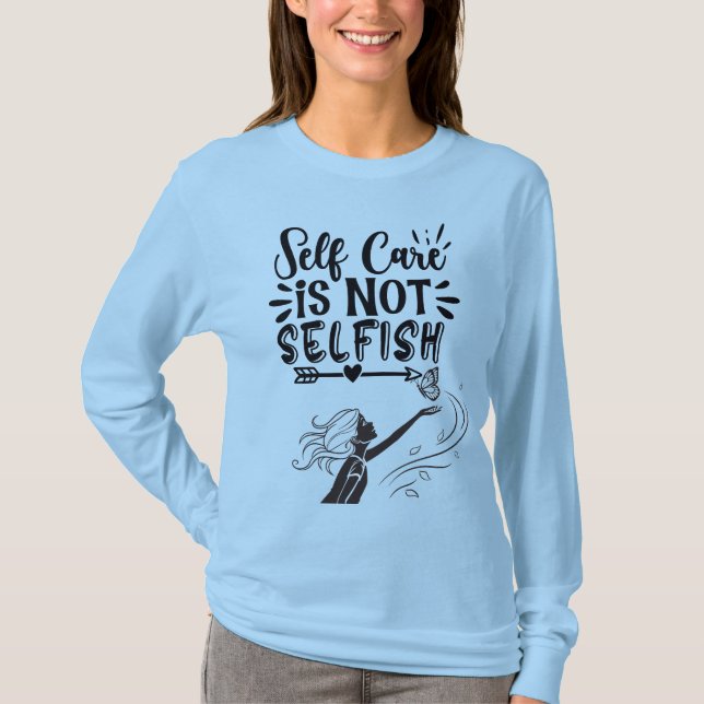 "Selbstachtung ist nicht egoistisch" Inspiration G T-Shirt (Vorderseite)