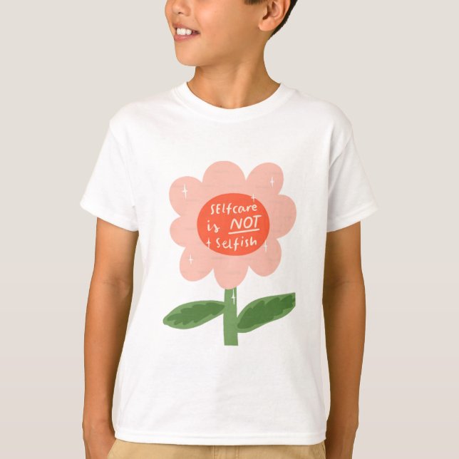 Selbstachtung ist nicht egoistisch T-Shirt (Vorderseite)