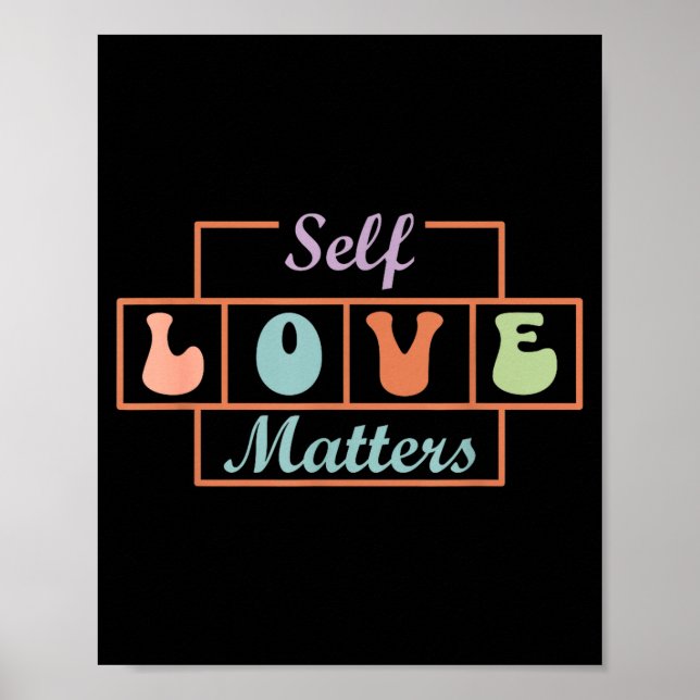 Selbstliebe ist wichtig poster (Vorne)