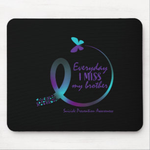 Selbstmordbewusstsein, das ich meinem Bruder verze Mousepad