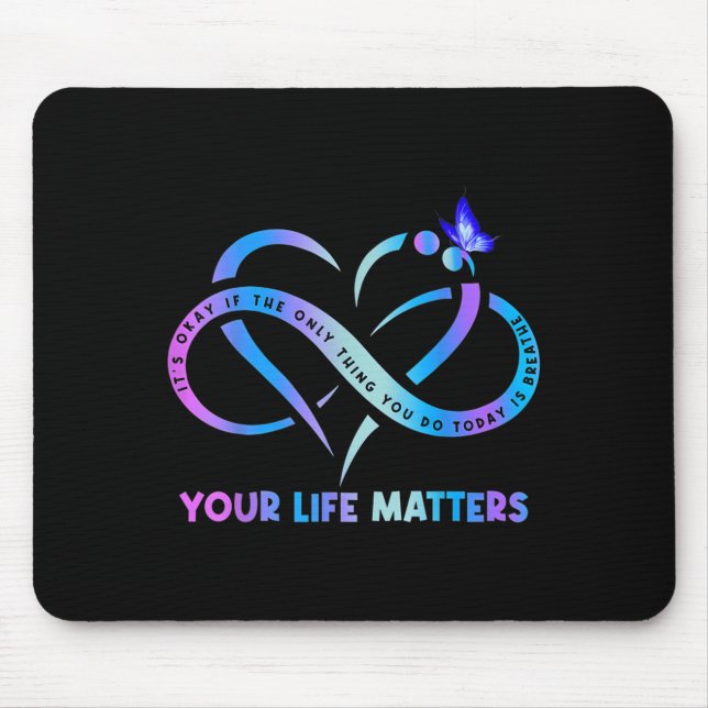 Selbstmordbewusstsein Es ist okay, wenn das Einzig Mousepad (Vorne)