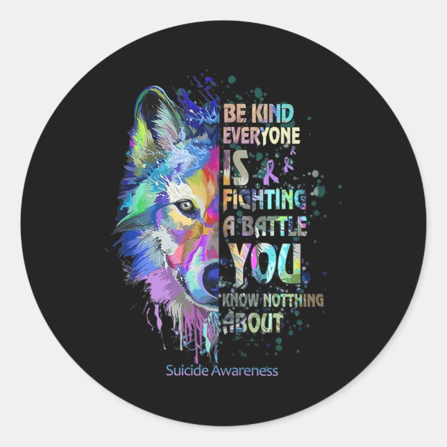 Selbstmordbewusstsein sei gütig Jeder kämpft gegen Runder Aufkleber (Vorderseite)