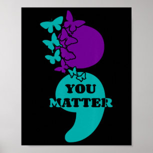 Selbstmordbewusstsein Semicolon You Problem Poster