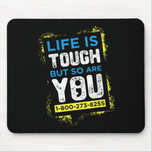 Selbstmordbewusstsein Shirt Männer Frauen Leben is Mousepad