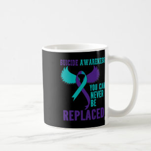 Selbstmordbewusstsein Sie können nie ersetzt werde Kaffeetasse