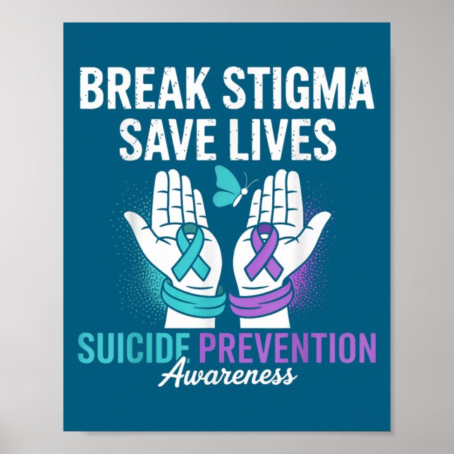 Selbstmordprävention Unterstützen Stigma brechen S Poster (Vorne)