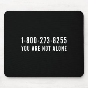 Selbstmordpräventions-Hotline 1-800-273-8255  Mousepad