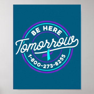 Selbstmordverhütungs-Shirt Sei Hier Morgen Selbstm Poster