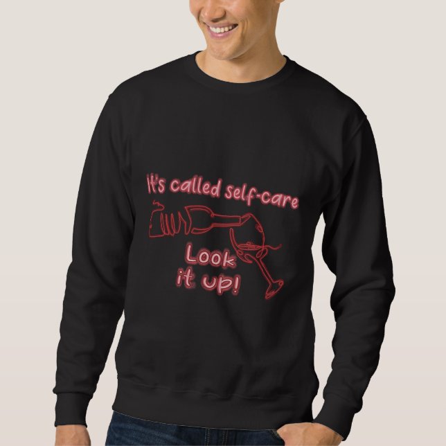 Selbstpflege Weinnebel für Wein & Amp Self Care Sp Sweatshirt (Vorderseite)