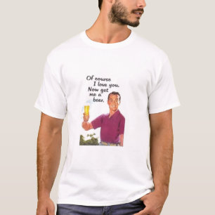 Selbstverständlich ich Liebe Sie T-Shirt