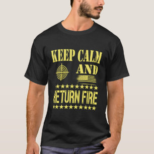 Selbstverteidigungskleidung Behalte Ruhe und Feuer T-Shirt